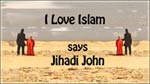 I Love Islam, says Jihadi John