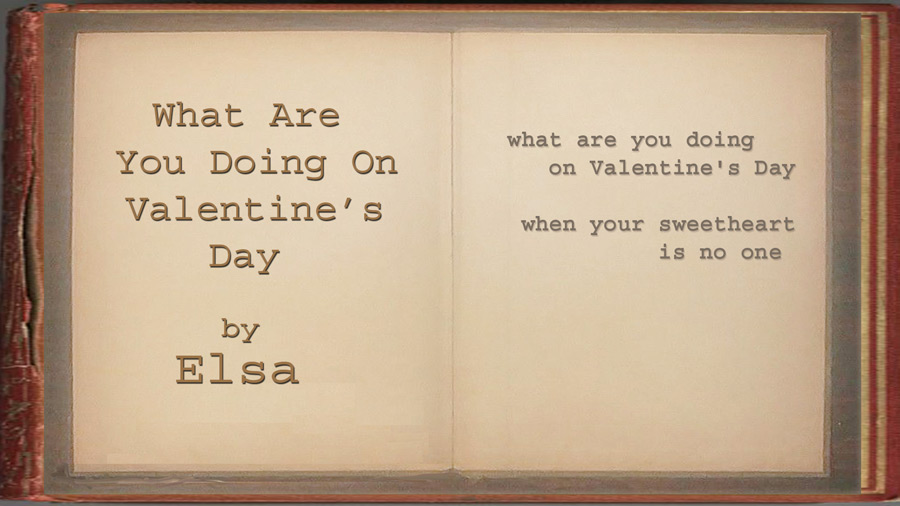 Elsa - What Are You Doing On Valentine's Day?
