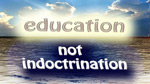 Education, Not Indoctrination - political music