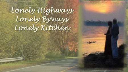 Lonely Highways, Lonely Byways, Lonely Kitchen - song about death, song of grief