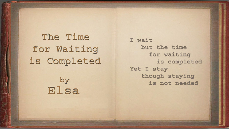 Elsa - The Time for Waiting is Completed